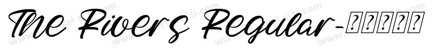 The Rivers Regular字体转换